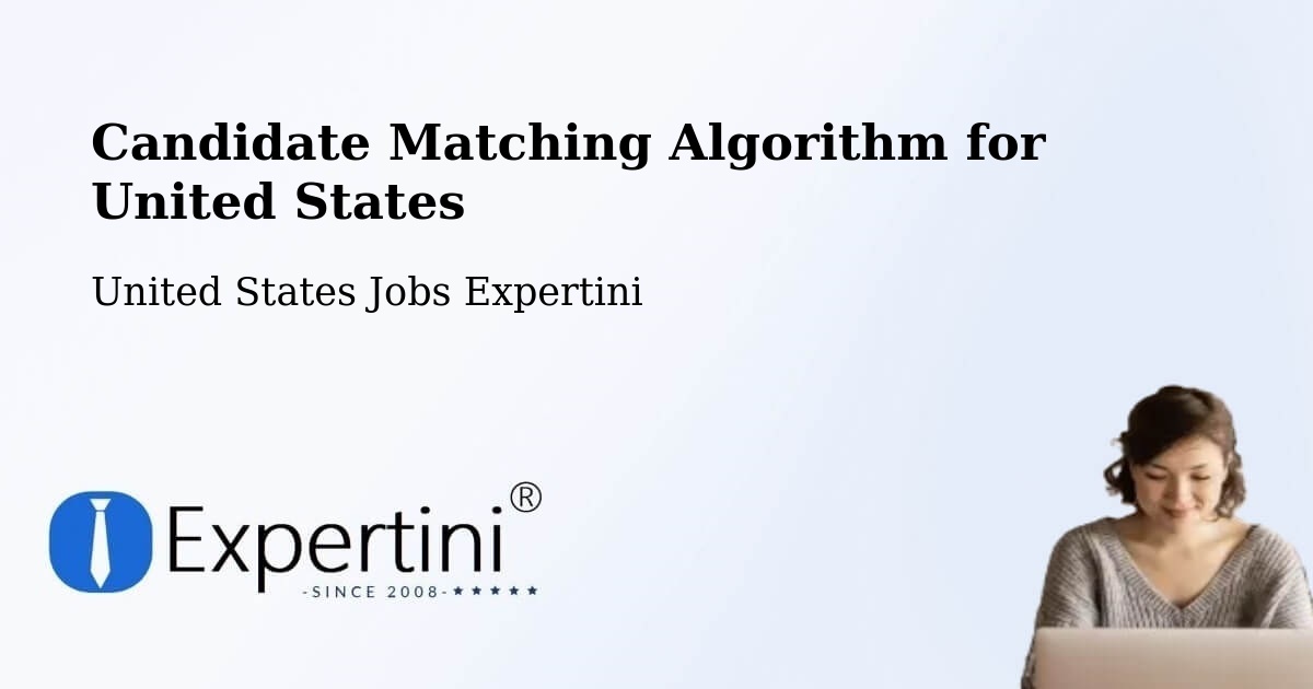 Candidate Matching Algorithm Overview – De Forest - United States Jobs Expertini